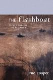 The Flashboat: Poems Collected and Reclaimed