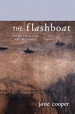 The Flashboat: Poems Collected and Reclaimed