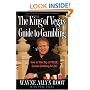 The King of Vegas' Guide to Gambling: How to Win Big at POKER, Casino Gambling & Life!The Zen of Gambling updated