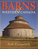 Barns of Western Canada
