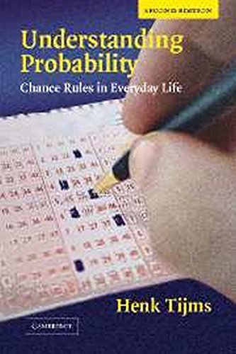 Understanding Probability: Chance Rules in Everyday Life 2nd edition