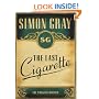 The Last Cigarette: The Smoking Diaries (Smoking Diaries Volume 3)