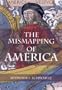 The Mismapping of America (Map History)