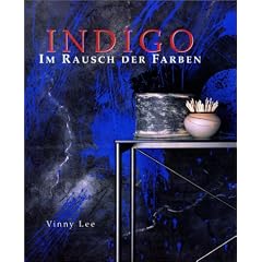 Indigo. Im Rausch der Farben