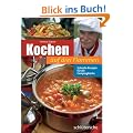 Kochen auf drei Flammen. Schnelle Rezepte f�r die Campingk�che