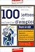 100 lettres de recherche d'emploi 100 lettres de recherche d'emploi