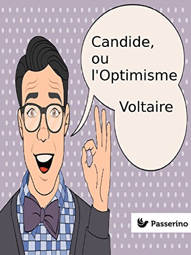 Candide, ou l'Optimisme (French Edition)