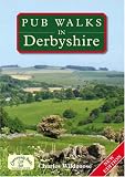 Pub Walks in Derbyshire (Pub Walks)