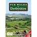 Pub Walks in Derbyshire (Pub Walks)
