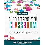 the differentiated classroom responding to the needs of all learners 2nd edition