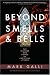 Beyond Smells & Bells: The Wonder and Power of Christian Liturgy