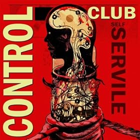 Control Club, Self Servile