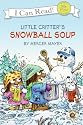 Little Critter: Snowball Soup (My First I Can Read)