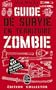Coffret Guide de survie en territoire zombie + Bonus