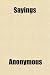 Sayings; Proverbs. Maxims. Mottoes