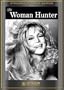 The Woman Hunter
