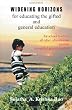 Widening Horizons: for Educating the Gifted and General Education