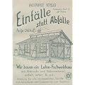 Wir bauen ein Lehm-Fachwerkhaus: Anleitung f�r alle handwerklichen Schritte zum Selberbauen vom Fundament bis zum Dachfirst aus Abbruch- und Naturmaterial