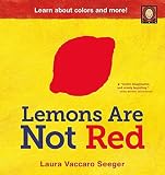 Lemons Are Not Red by Seeger, Laura Vaccaro (2004) Hardcover