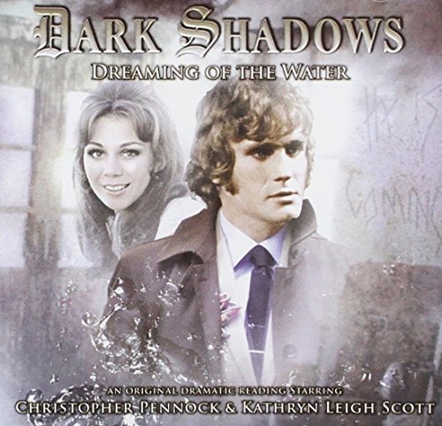 Dreaming of the Water (Dark Shadows)