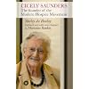 Cicely Saunders: The Founder of the Modern Hospice Movement