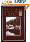 Raincoast Chronicles First Five: Collector's Edition