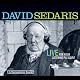 David Sedaris: Live for Your Listening Pleasure