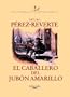 El caballero del jub�n amarillo (El Capitan Alatriste)