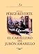 El Caballero del Jubon Amarillo (Spanish Edition)