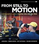 From Still to Motion: A photographer'...