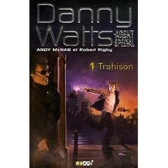 Danny Watts agent sp�cial, Tome 1 : Trahison