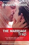 The Marriage Trap: Jennifer Probst 9781476717517: The Marriage Trap