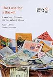 The case for a basket : a new way of showing the true value of money