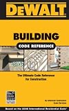 DEWALT Building Code Reference - Based on 2006 International Residential Code