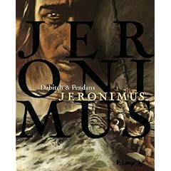 Jeronimus : Coffret en 3 volumes : Tome 1, Un homme neuf; Tome 2, Naufrage; Tome 3, L'�le