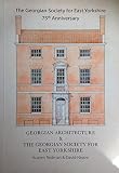 Georgian architecture & The Georgian Society for East Yorkshire