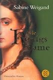Die K�nigsdame, broschiert, - Sabine Weigand