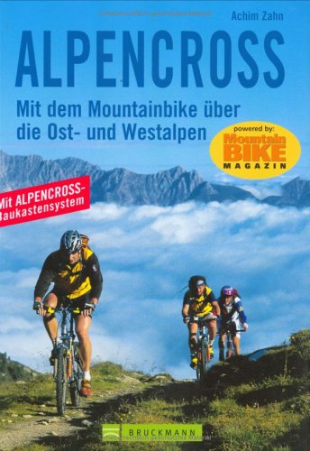 City Travel Guides Discounted  Bücher : Alpencross: Mit dem Mountainbike über die Ost- und Westalpen