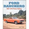 Ford Ranchero: 1957-1979 Photo History