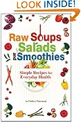Raw Soups, Salads and Smoothies