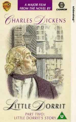 Little Dorrit - Part 2 - Dorrit's Story (1990) [VHS]