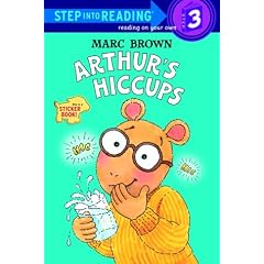 Arthur's Hiccups (Step-Into-Reading, Step 3) by Janet Schulman and Marc Brown