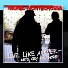 Live Like a Lover: Let's Cry for More