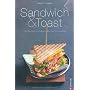 Sandwich & Toast: 100 Rezepte von Bruschetta bis S&hellip von Proebst Margit