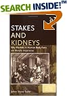 Stakes And Kidneys: Why Markets In Human Body Parts Are Morally Imperative (Live Questions in Ethics and Moral Philosophy) (Live Questions in Ethics and ... Questions in Ethics and Moral Philosophy)