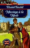Marriage a LA Mode (Signet Regency Romance)