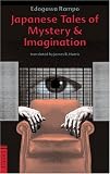 Japanese Tales of Mystery & Imagination (Tuttle Classics of Japanese Literature)