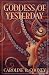 Search : Goddess of Yesterday (Bank Street College of Education Josette Frank Award)