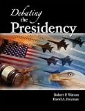 Debating the Presidency