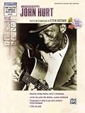 Mississippi John Hurt (Book & 2 CD's) (Stefan Grossman’s
Early Masters of American Blues Guitar)